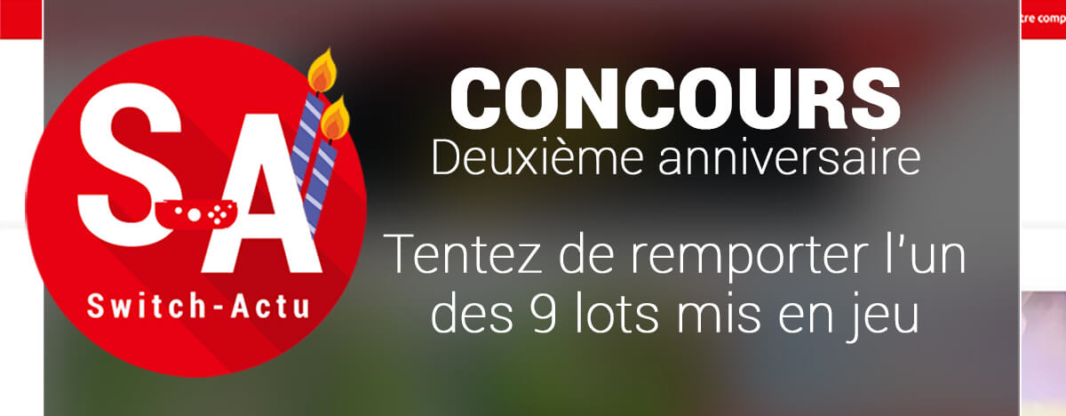 Concours anniversaire Switch-Actu