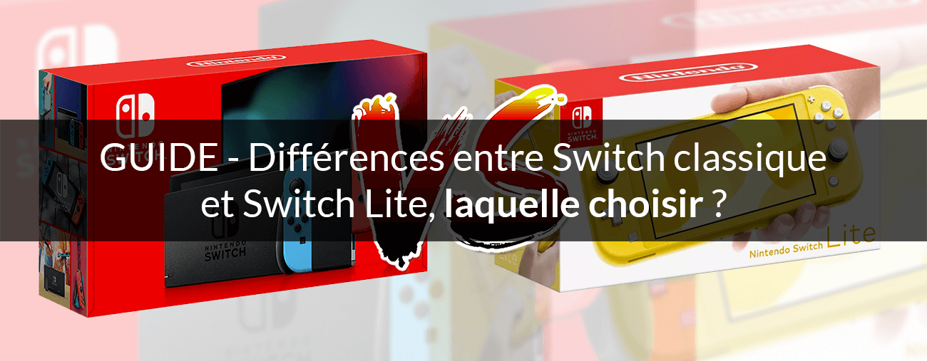 Nintendo Switch Lite laquelle choisir