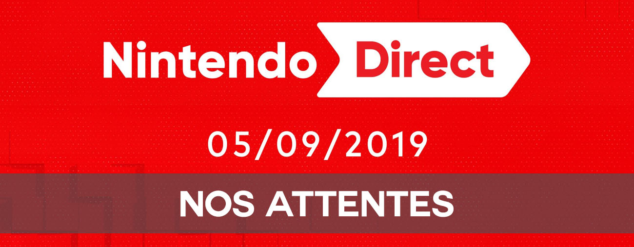 attentes switch actu nintendo direct septembre 2019