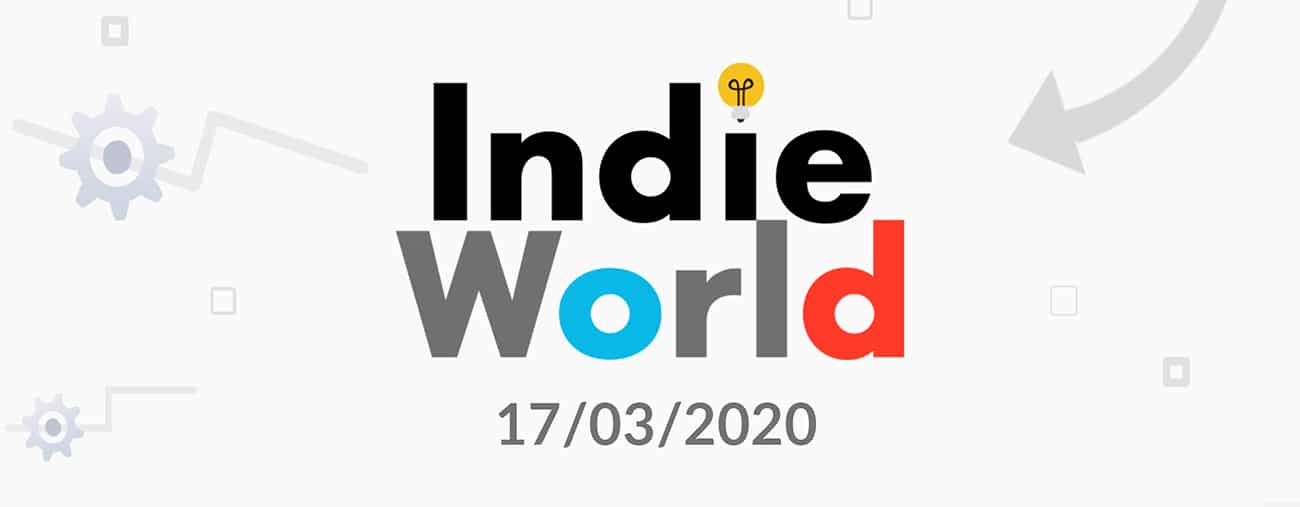 indie world 17 mars 2020 nintendo direct