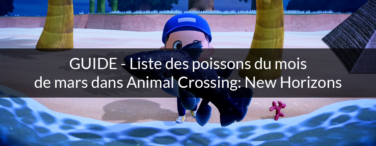 liste poissons mars animal crossing new horizons nintendo switch