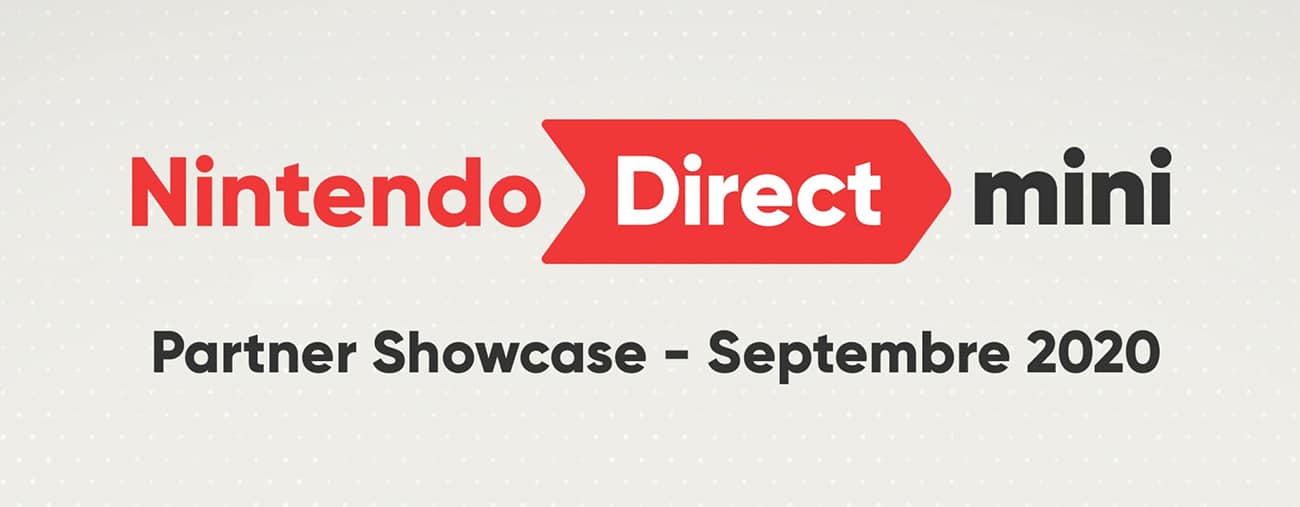 Nintendo Direct Mini Partner Showcase septembre 2020Nintendo Direct Mini Partner Showcase septembre 2020