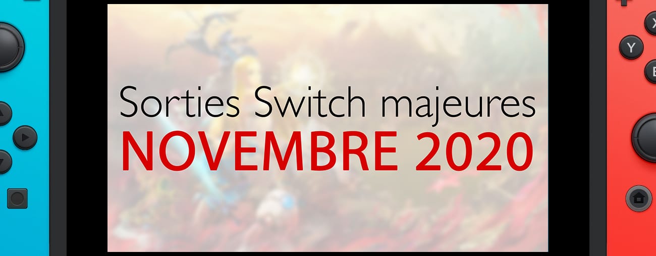Sorties majeures du mois de novembre 2020 sur Nintendo Switch
