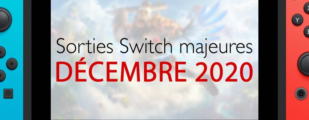 Sorties switch majeures de décembre