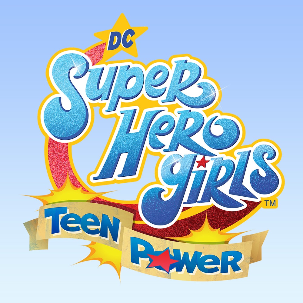 DC Super Hero Girls : Teen Power