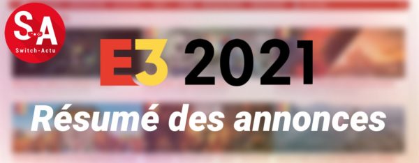 E3 2021 Résumé Nintendo