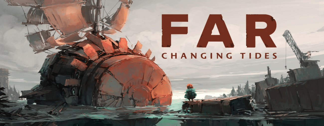 FAR: Changing Tides