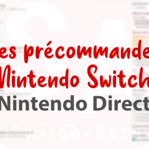 Récap des précommandes Nintendo Direct septembre 2022