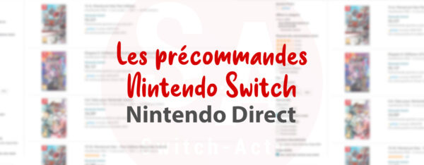 Récap des précommandes Nintendo Direct septembre 2022