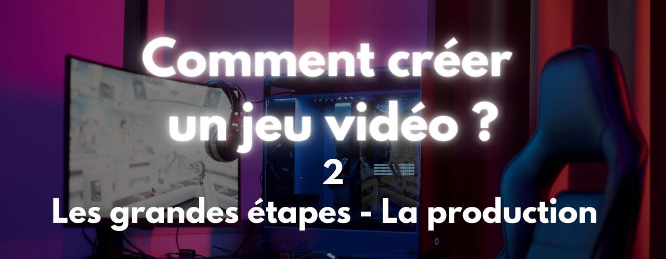 Comment créer un jeu vidéo 2