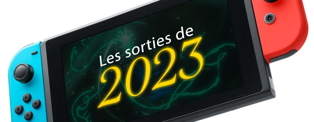 Nintendo Switch : les gros jeux à venir en 2023