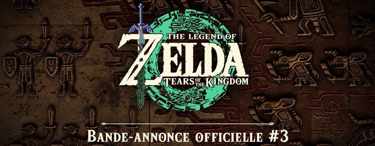 Zelda: TOTK bande annonce finale 13/04
