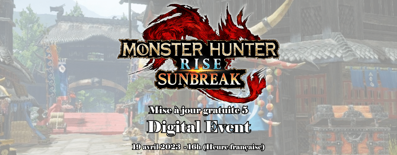 Monster Hunter Digital Event avril 2023