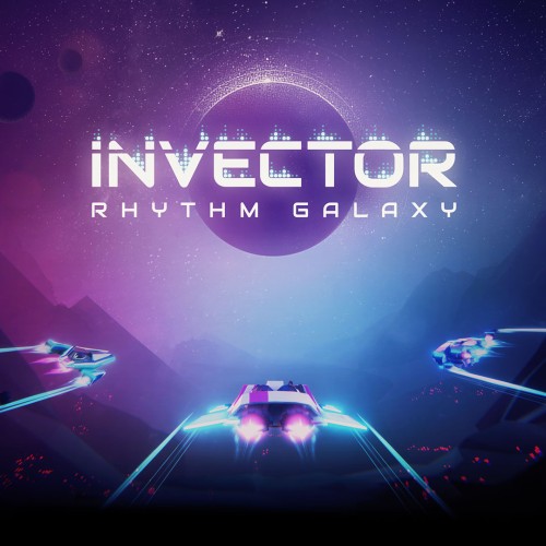 Invector: Rhythm Galaxy