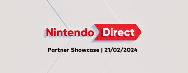 Nintendo Direct: Partner Showcase - Rendez-vous le 21 février à 15h !