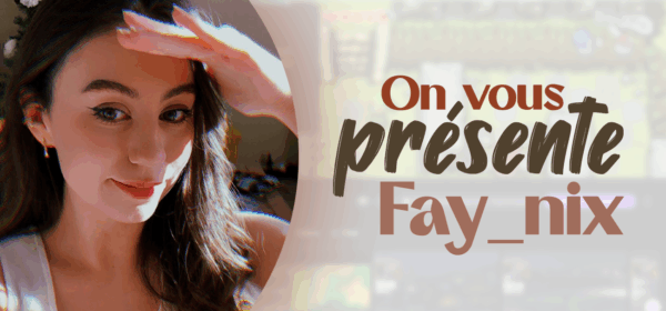 on vous présente fay_nix