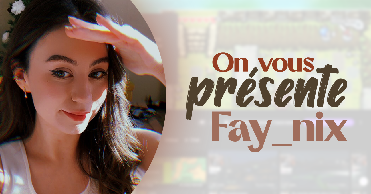 on vous présente fay_nix