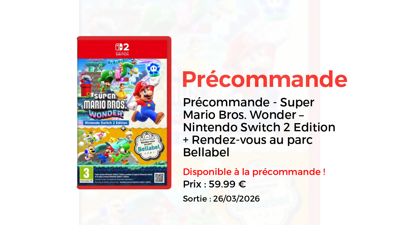 Super Mario Bros. Wonder – Nintendo Switch 2 Edition + Rendez-vous au parc Bellabel