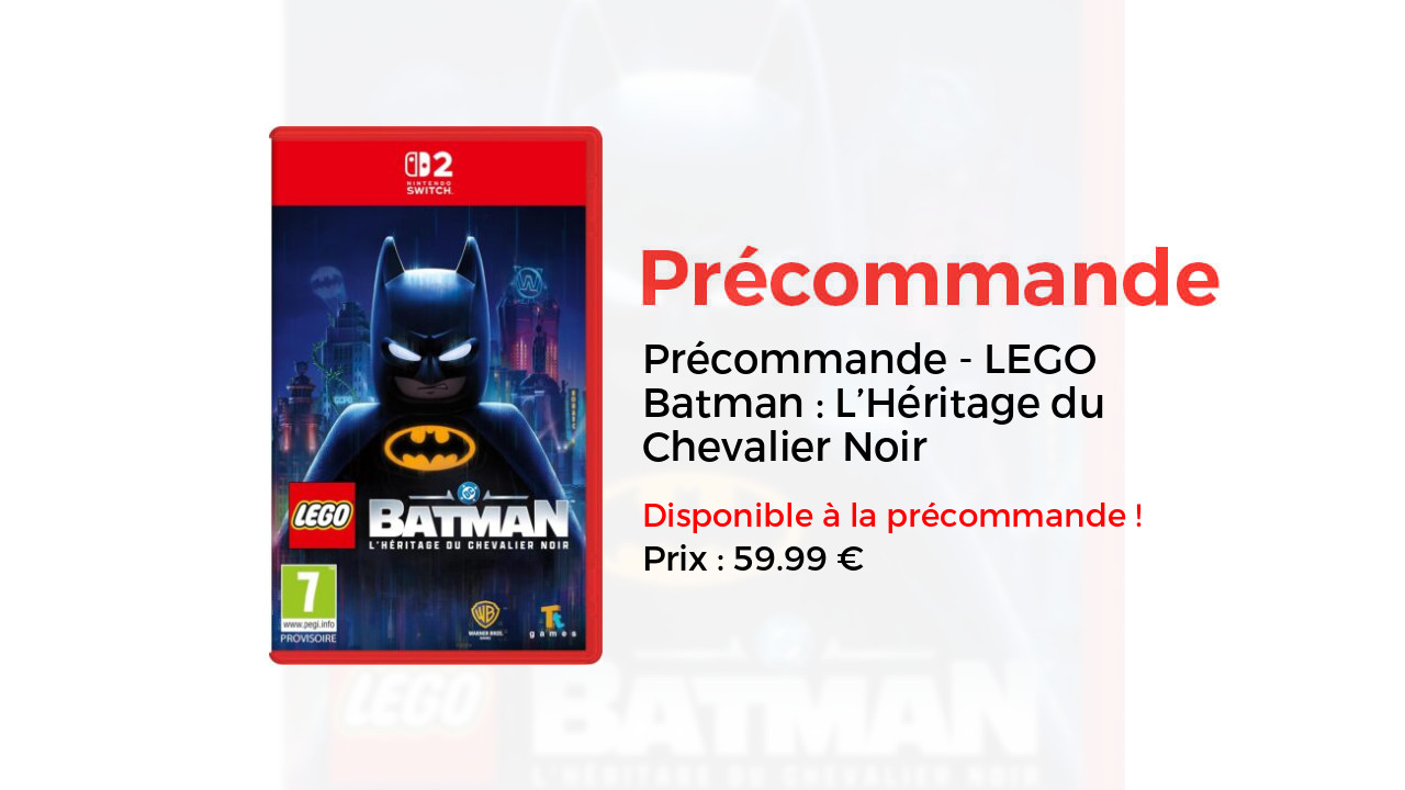 LEGO Batman : L&rsquo;Héritage du Chevalier Noir